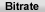Bitrate